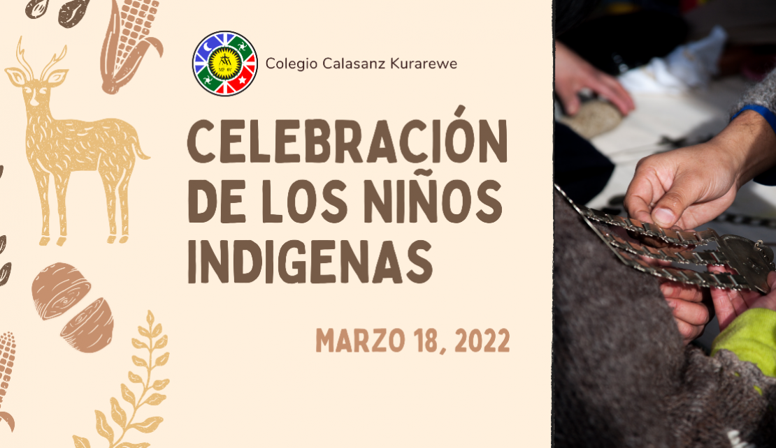 Celebración del Niño y Niña Indígena - Colegio Calasanz Kurarewe